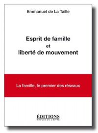 Esprit de famille et liberté de mouvement. Publié le 27/08/12